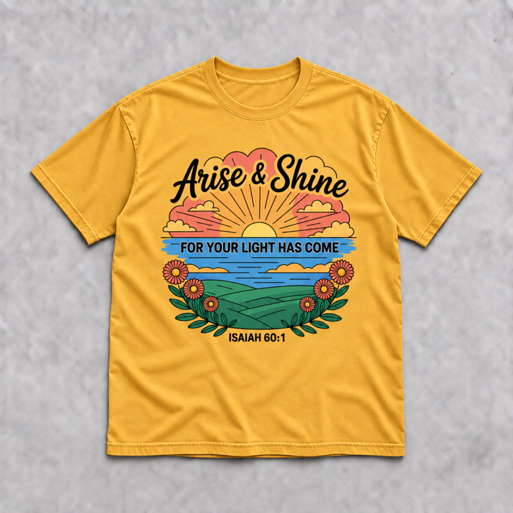 Sunrise: Arise and Shine Christian T-Shirt | Isaiah 60:1