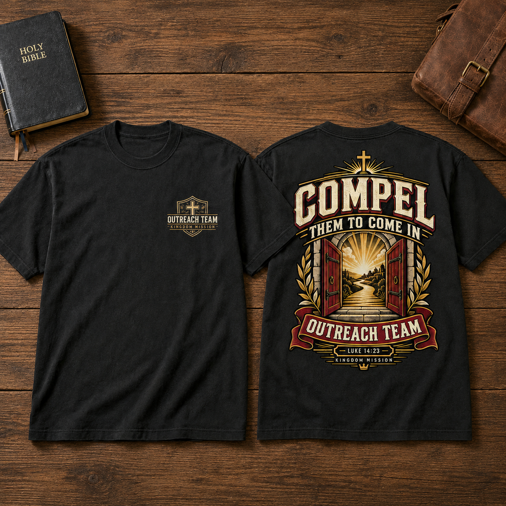 Compel Them to Come In Outreach Team Tee