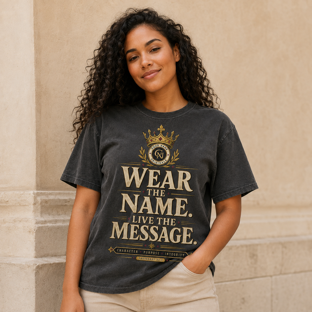 Wear the Name. Live the Message.